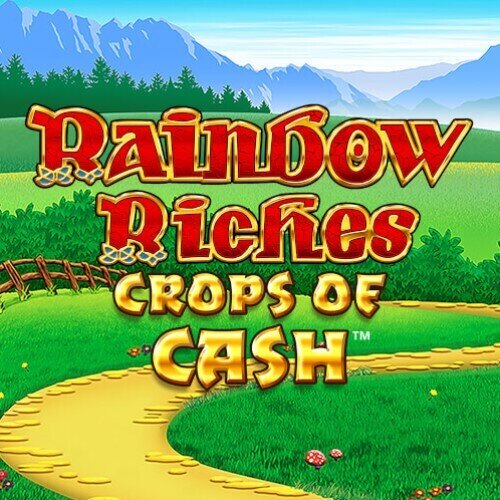Rainbow Riches Crops of Cash